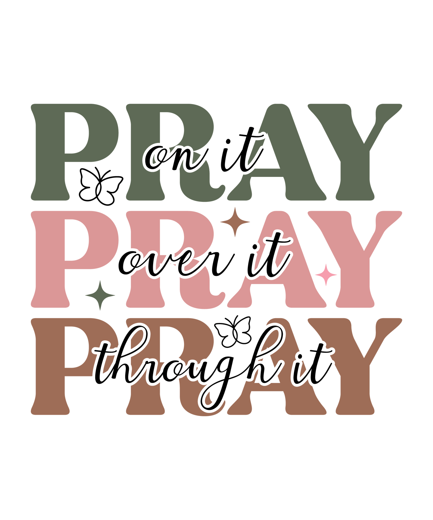 PRAY PRAY PRAY T-Shirt